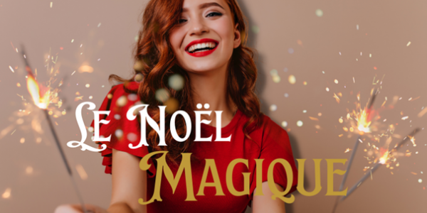 Le Noël Magique de Bernard Cassière : sublimez vos fêtes de fin d’année